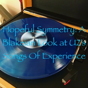 Hopeful Symmetry: A Blakeian Look at U2's Songs of Experience - title photo
